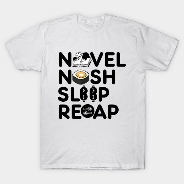 Novel Nosh Sleep Recap T-Shirt by NomiCrafts